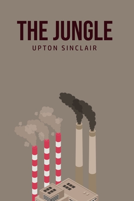 The Jungle - Sinclair, Upton