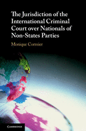 The Jurisdiction of the International Criminal Court Over Nationals of Non-States Parties'