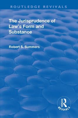 The Jurisprudence of Law's Form and Substance - Summers, Robert S