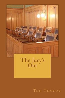 The Jury's Out - Thomas, Tom