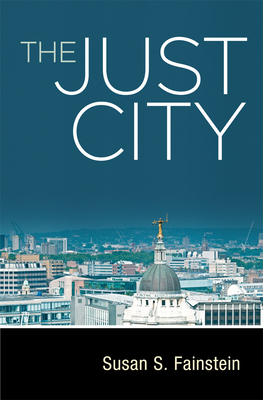 The Just City - Fainstein, Susan S