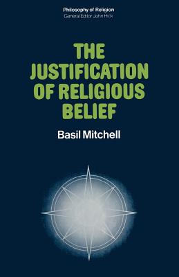 The Justification of Religious Belief - Mitchell, Basil