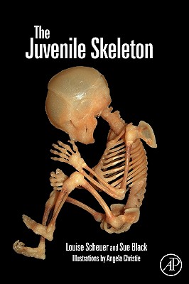 The Juvenile Skeleton - Scheuer, Louise, and Black, Sue