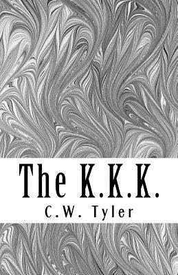 The K.K.K. - Tyler, C W