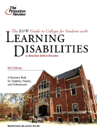 The K&w Guide to Colleges for Students with Learning Disabilities or Attention Deficit Hyperactivity Disorder