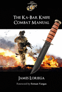 The Ka-Bar Knife Combat Manual