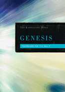 The Kabbalistic Bible: Genesis: Technology for the Soul