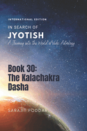 The Kalachakra Dasha: A Journey into the World of Vedic Astrology