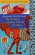 The Kalahari Typing School For Men: The multi-million copy bestselling No. 1 Ladies' Detective Agency series