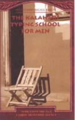 The Kalahari Typing School for Men - McCall Smith, Alexander