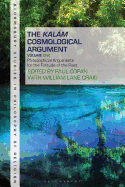 The Kalam Cosmological Argument, Volume 1: Philosophical Arguments for the Finitude of the Past