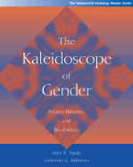 The Kaleidoscope of Gender: Prisms, Patterns, and Possibilities - Spade, Joan Z, and Valentine, Catherine G