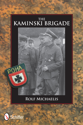 The Kaminski Brigade - Michaelis, Rolf