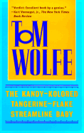 The Kandy-Kolored Tangerine-Flake Streamline Baby