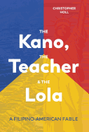 The Kano, the Teacher & the Lola: A Filipino-American Fable