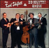 The Karl Shiflett & Big Country Show - Karl Shiflett & Big Country