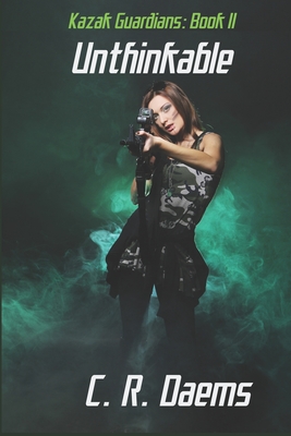 The Kazak Guardians: Book II: Unthinkable - Daems, C R