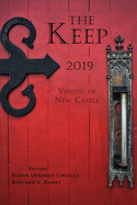 The Keep: Visions of New Castle