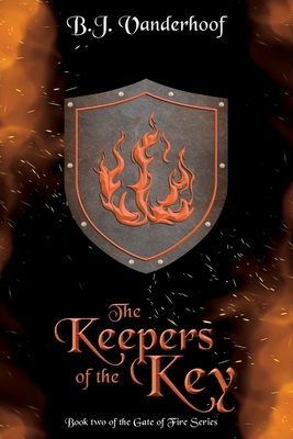 The Keepers of the Key - Vanderhoof, B J