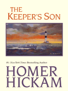 The Keeper's Son - Hickam, Homer H