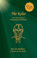 The Kelee: An Understanding of the Psychology of Spirituality - Rathbun, Ron W