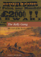 The Kelly Gang: The Last of the Bushrangers
