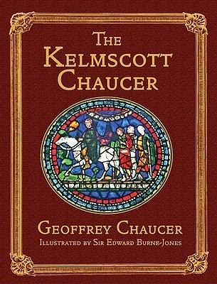 The Kelmscott Chaucer - Chaucer, Geoffrey