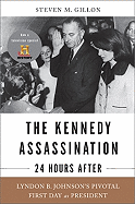 The Kennedy Assassination - 24 Hours After
