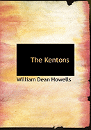 The Kentons - Howells, William Dean