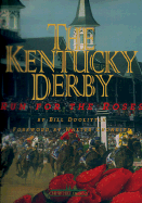 The Kentucky Derby: Run for the Roses - Doolittle, Bill, and Cronkite, Walter, IV (Foreword by)