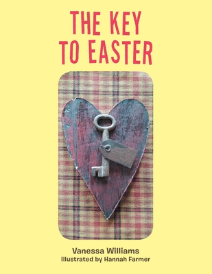 The Key to Easter - Williams, Vanessa