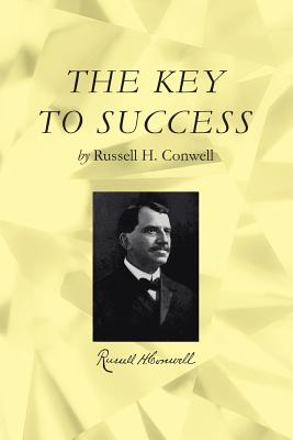 The Key to Success - Conwell, Russell H