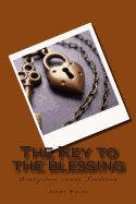 The Key to the blessing: Realization versus Tradition