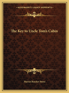 The Key to Uncle Tom's Cabin