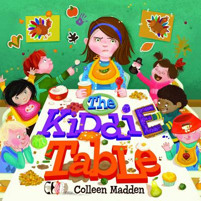The Kiddie Table - Madden, Colleen