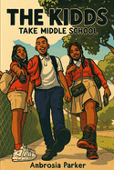 The Kidds: Take Middle School