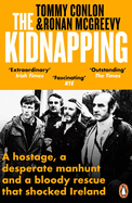 The Kidnapping: A hostage, a desperate manhunt and a bloody rescue that shocked Ireland