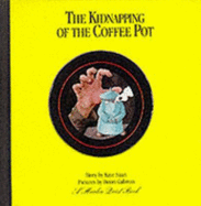 The Kidnapping of the Coffee Pot