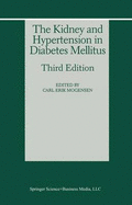 The Kidney and Hypertension in Diabetes Mellitus - Mogensen, Carl Erik (Editor)