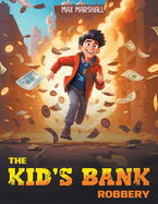 The Kid's Bank Robbery