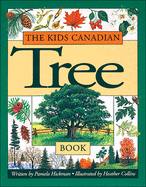 The Kids Canadian Tree Book