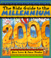 The Kids Guide to the Millennium