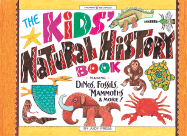The Kids' Natural History Book: Making Dinos, Fossils, Mummies & Zulu Huts