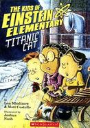 The Kids of Einstein Elementary: Titanic Cat