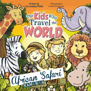 The Kids Who Travel the World: African Safari