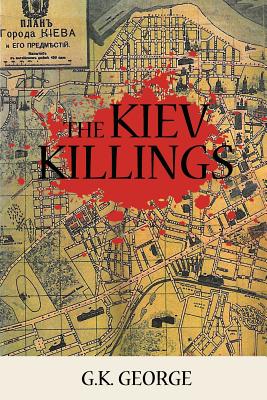 The Kiev Killings - George, G K