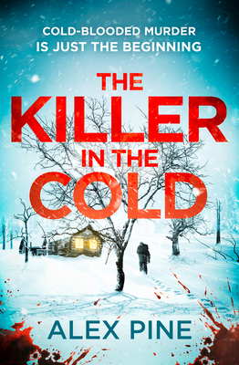 The Killer in the Cold - Pine, Alex