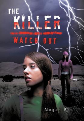 The Killer: Watch Out - Rose, Megan