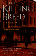 The Killing Breed - Graham, Mark