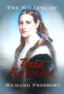 The Killing of Anna Karenina